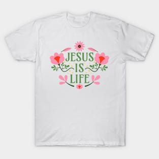 Jesus is Life T-Shirt